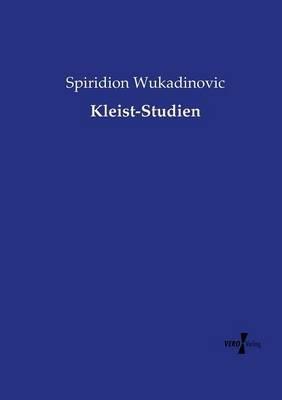 Kleist-Studien - Spiridion Wukadinovic - cover