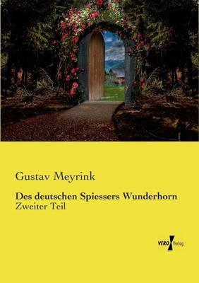 Des deutschen Spiessers Wunderhorn: Zweiter Teil - Gustav Meyrink - cover