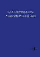 Ausgewählte Prosa und Briefe