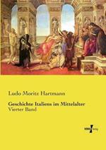Geschichte Italiens im Mittelalter: Vierter Band