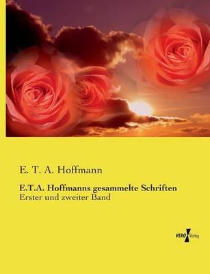 E.T.A. Hoffmanns gesammelte Schriften: Erster und zweiter Band - E T a Hoffmann - cover