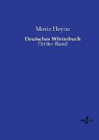 Deutsches Wörterbuch: Dritter Band - Moriz Heyne - cover