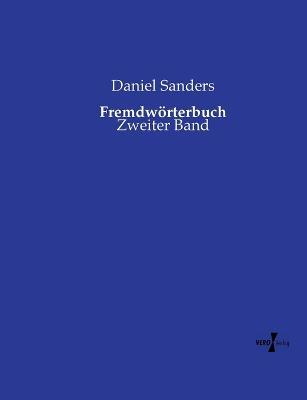 Fremdwörterbuch: Zweiter Band - Daniel Sanders - cover