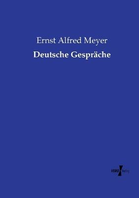 Deutsche Gespräche - Ernst Alfred Meyer - cover