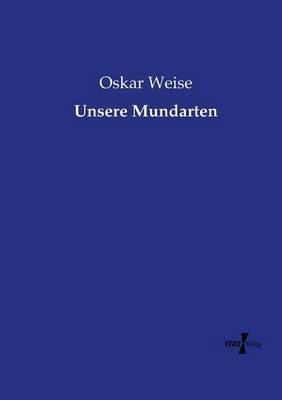 Unsere Mundarten - Oskar Weise - cover