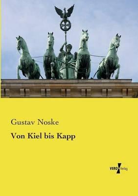 Von Kiel bis Kapp - Gustav Noske - cover