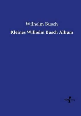 Kleines Wilhelm Busch Album - Wilhelm Busch - cover