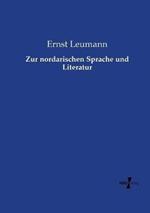 Zur nordarischen Sprache und Literatur