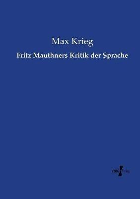 Fritz Mauthners Kritik der Sprache - Max Krieg - cover