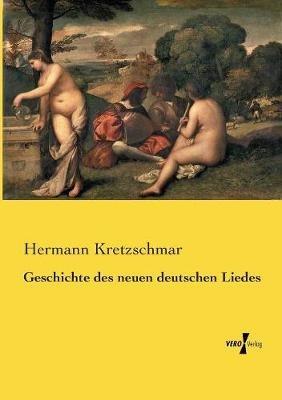 Geschichte des neuen deutschen Liedes - Hermann Kretzschmar - cover