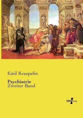 Psychiatrie: Zweiter Band - Emil Kraepelin - cover