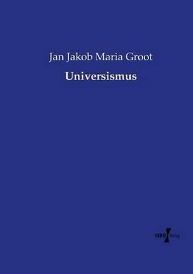 Universismus - Jan Jakob Maria Groot - cover
