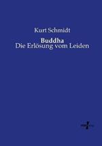 Buddha: Die Erlösung vom Leiden