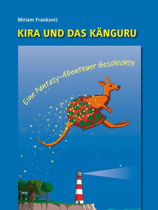 Kira und das Känguru - Miriam Frankovic - ebook
