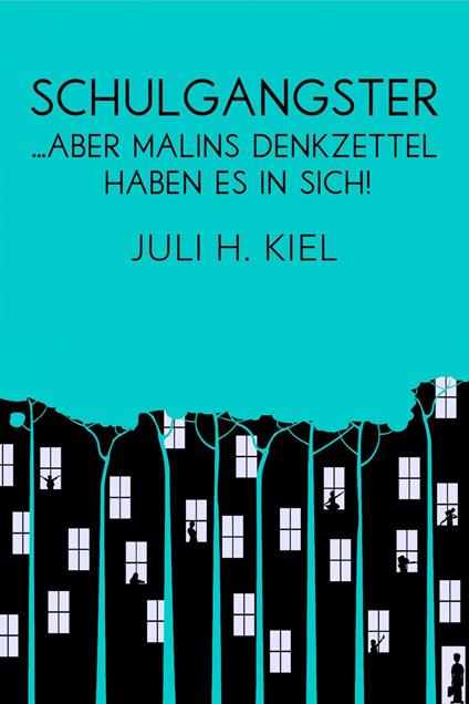 Schulgangster - Juli H. Kiel - ebook
