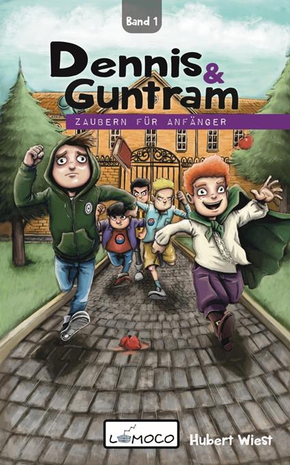 Dennis und Guntram - Zaubern für Anfänger (Band1) - Hubert Wiest - ebook