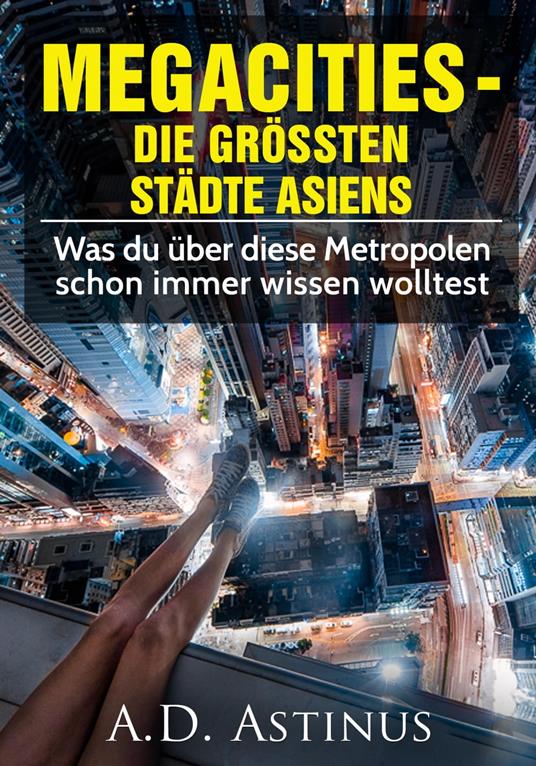 Die neun größten Städte Asiens