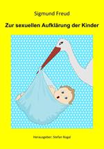 Zur sexuellen Aufklärung der Kinder