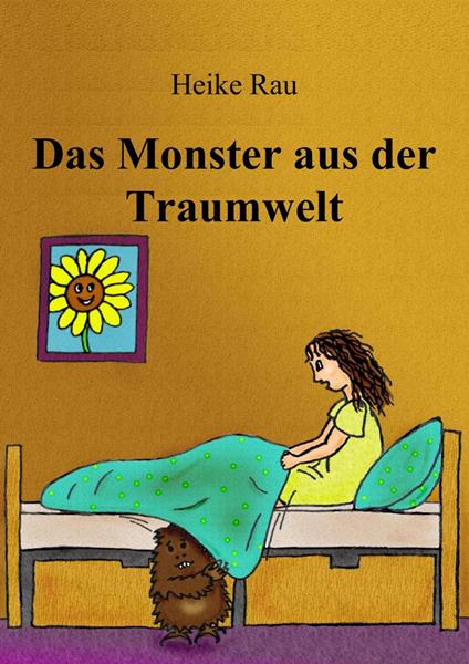 Das Monster aus der Traumwelt - Christine Rau,Heike Rau - ebook