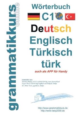 Wörterbuch C1 Deutsch-Englisch-Türkisch - Dilek Türk,Marlene Abdel-Aziz-Schachner - cover