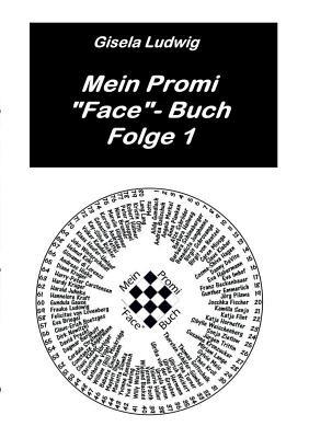 Mein Promi "Face"-Buch: Folge 1 - Gisela Ludwig - cover