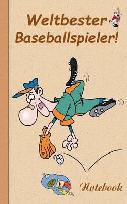 Weltbester Baseballspieler: Motiv Notizbuch, Notebook, Einschreibbuch, Tagebuch, Kritzelbuch im praktischen Pocketformat - Theo Von Taane - cover