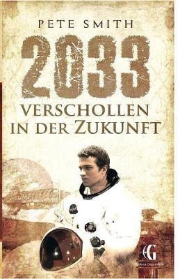 2033 Verschollen in der Zukunft - Pete Smith - cover