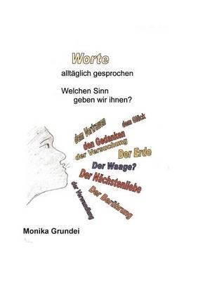 Worte: Alltäglich gesprocchen - Monika Grundei - cover