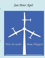 Was ist wahr beim Fliegen?