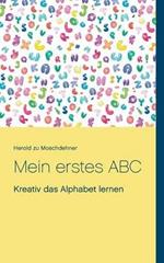 Mein erstes ABC: Kreativ das Alphabet lernen