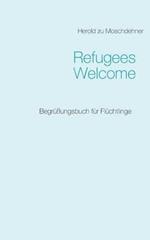 Refugees Welcome: Begrüßungsbuch für Flüchtlinge