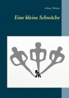 Eine kleine Schwäche - Almut Weitze - cover