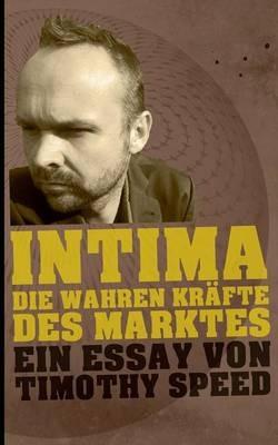 Intima: Die wahren Kräfte des Marktes - Timothy Speed - cover