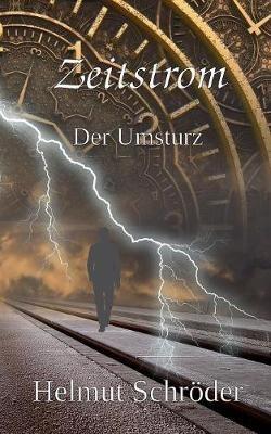 Zeitstrom: Der Umsturz - Helmut Schröder - cover