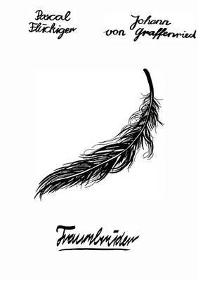 Traumbrüder - Johann Von Graffenried,Pascal Flückiger - cover