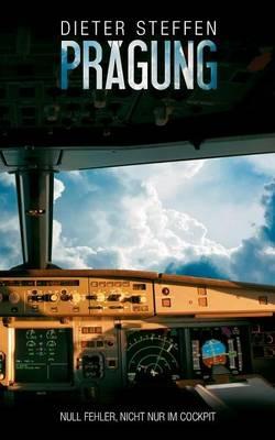 Pragung: Null Fehler, nicht nur im Cockpit - Dieter Steffen - cover