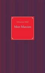 Meet Marcion