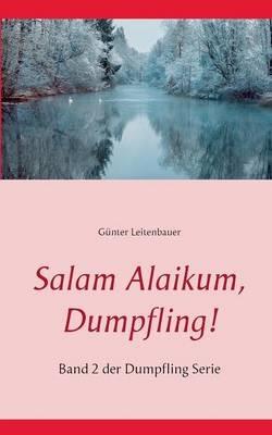 Salam Alaikum, Dumpfling!: Band 2 der Dumpfling Serie - Gunter Leitenbauer - cover