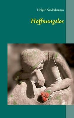 Hoffnungslos - Holger Niederhausen - cover