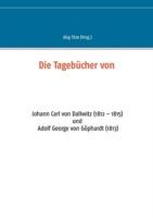 Die Tagebücher von: Johann Carl von Dallwitz (1812 - 1815) und Adolf George von Göphardt (1813) - cover