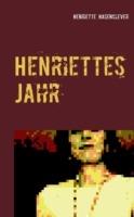 Henriettes Jahr: Satirisches Tagebuch 2015