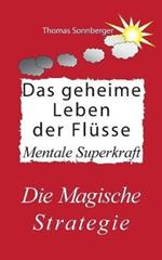 Das geheime Leben der Flüsse: Fit wie ein Fluss, River Bathing, eine Kanufahrt