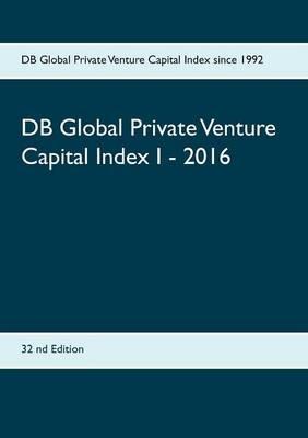 DB Global Private Venture Capital Index I - 2016: IPVC (c) 1998 - 2016 - cover