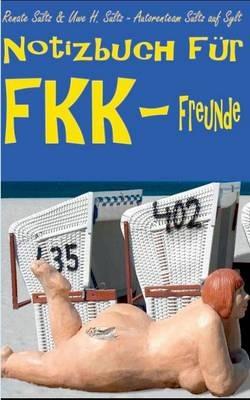Notizbuch für FKK-Freunde - Renate Sültz,Uwe H Sültz - cover