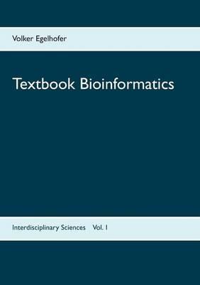 Textbook Bioinformatics - Volker Egelhofer - cover