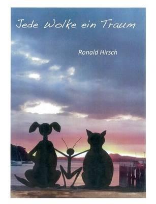 Jede Wolke ein Traum: Eine Einwanderergeschichte - Ronald Hirsch - cover