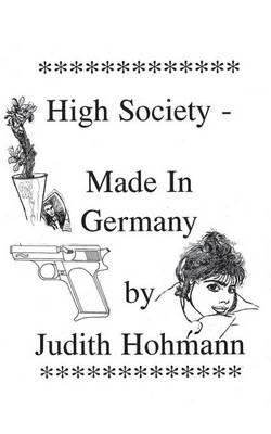 High Society - Made in Germany - Judith Hohmann - cover