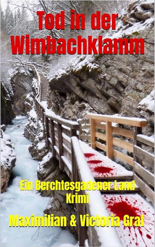 Tod in der Wimbachklamm