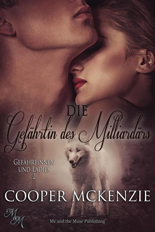 Die Gefährtin des Milliardärs