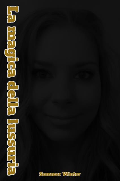 La magia della lussuria - Summer Winter - ebook